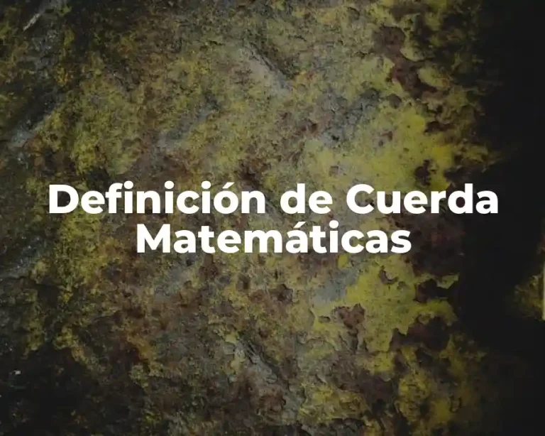 Definición de Cuerda Matemáticas