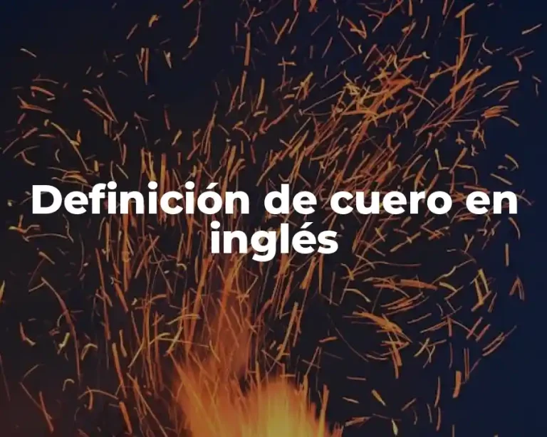 Definición de cuero en inglés