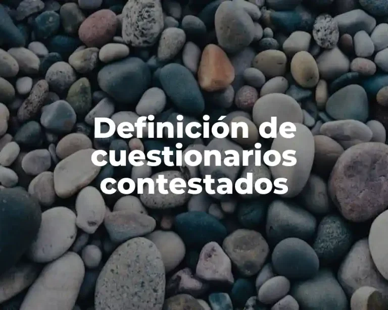Definición de cuestionarios contestados