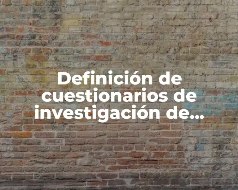 Definición de cuestionarios de investigación de mercado