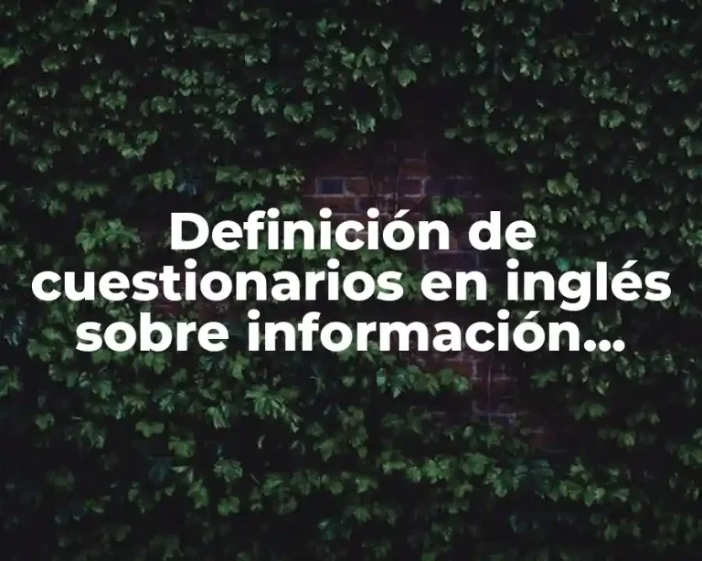 Definición de cuestionarios en inglés sobre información personal