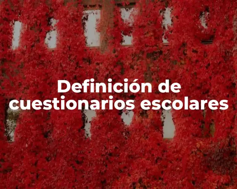 Definición de cuestionarios escolares