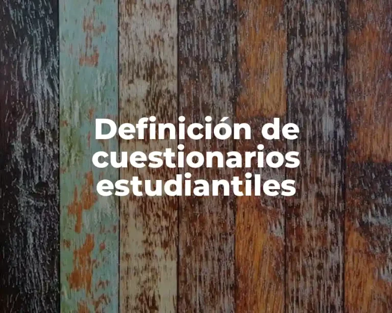Definición de cuestionarios estudiantiles
