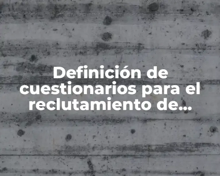 Definición de cuestionarios para el reclutamiento de personal operativo