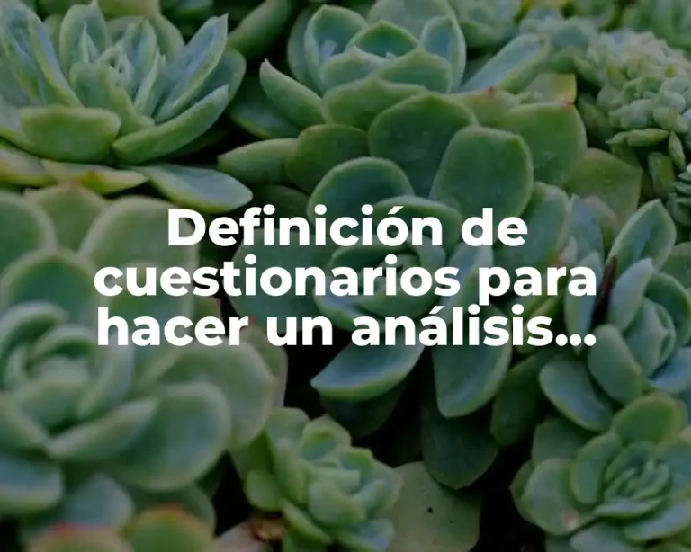 Definición de cuestionarios para hacer un análisis psicológico