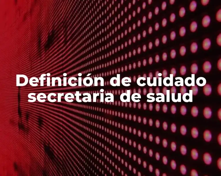 Definición de cuidado secretaria de salud
