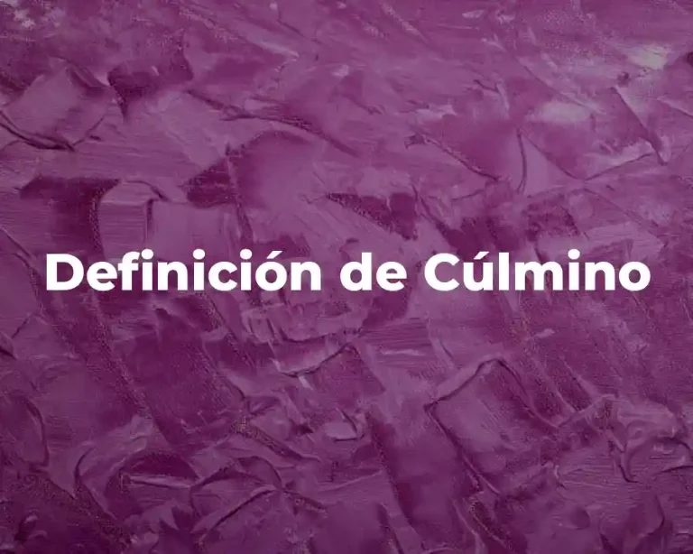 Definición de Cúlmino