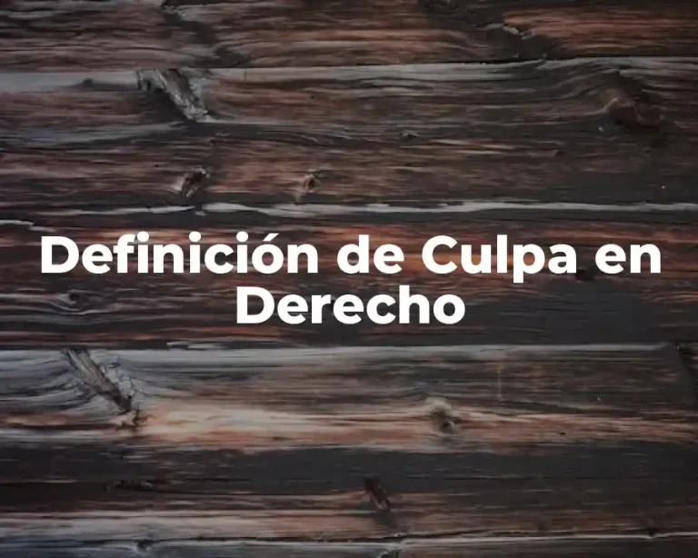 Definición de Culpa en Derecho