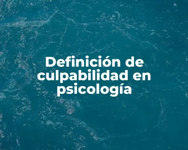 Definición de culpabilidad en psicología