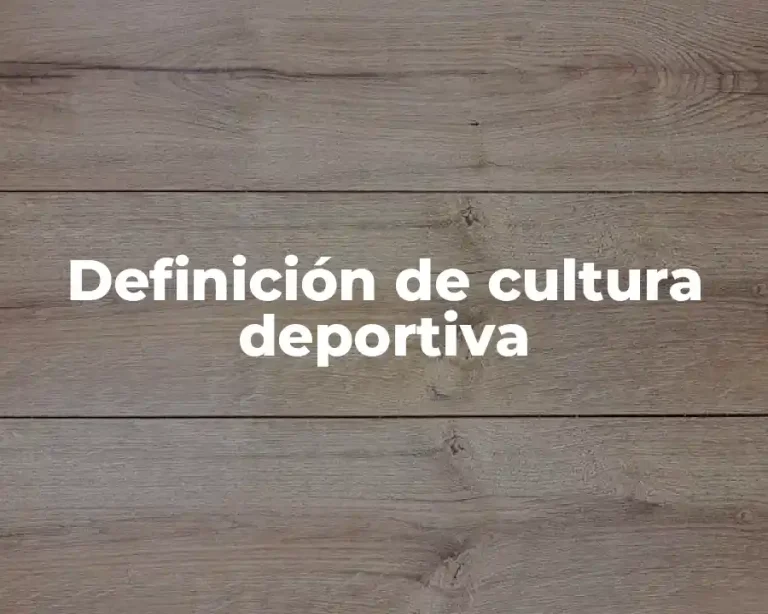 Definición de cultura deportiva