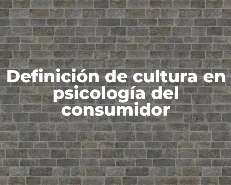 Definición de cultura en psicología del consumidor
