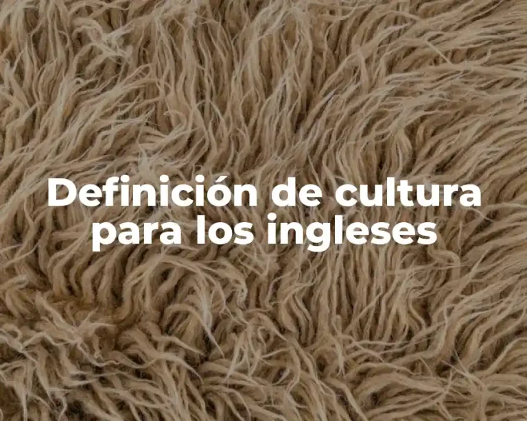 Definición de cultura para los ingleses