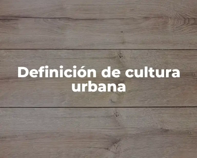 Definición de cultura urbana