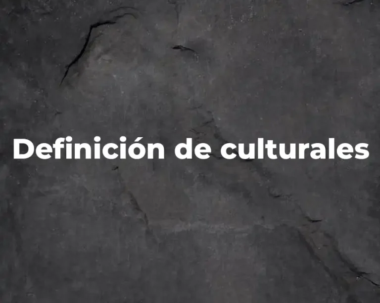 Definición de culturales