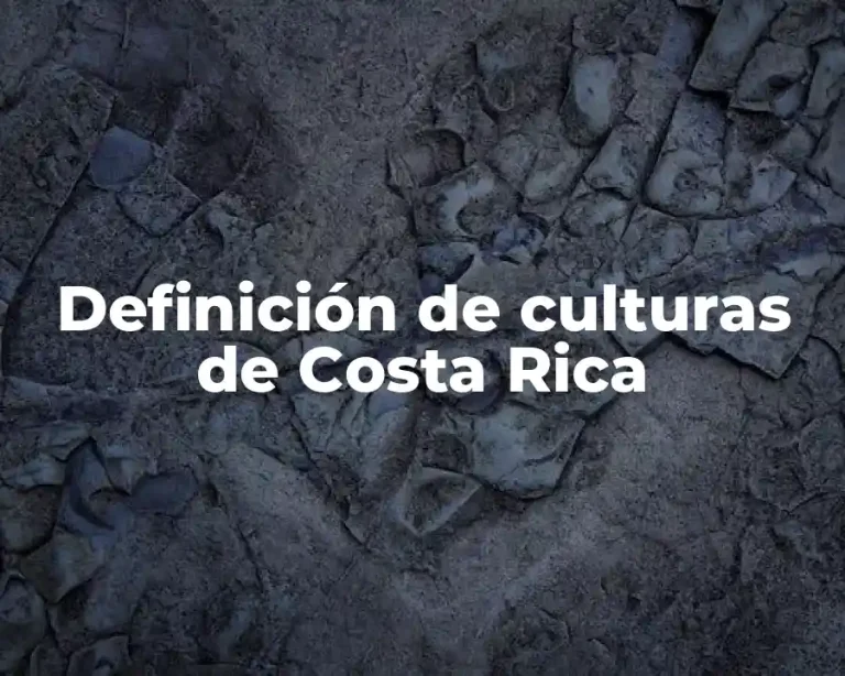 Definición de culturas de Costa Rica