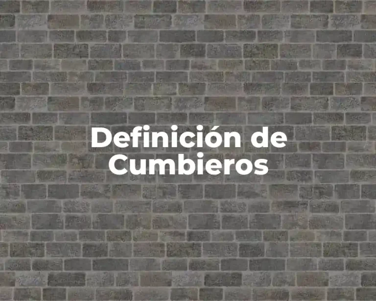 Definición de Cumbieros
