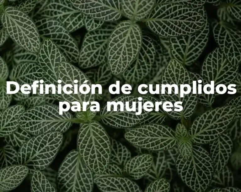 Definición de cumplidos para mujeres