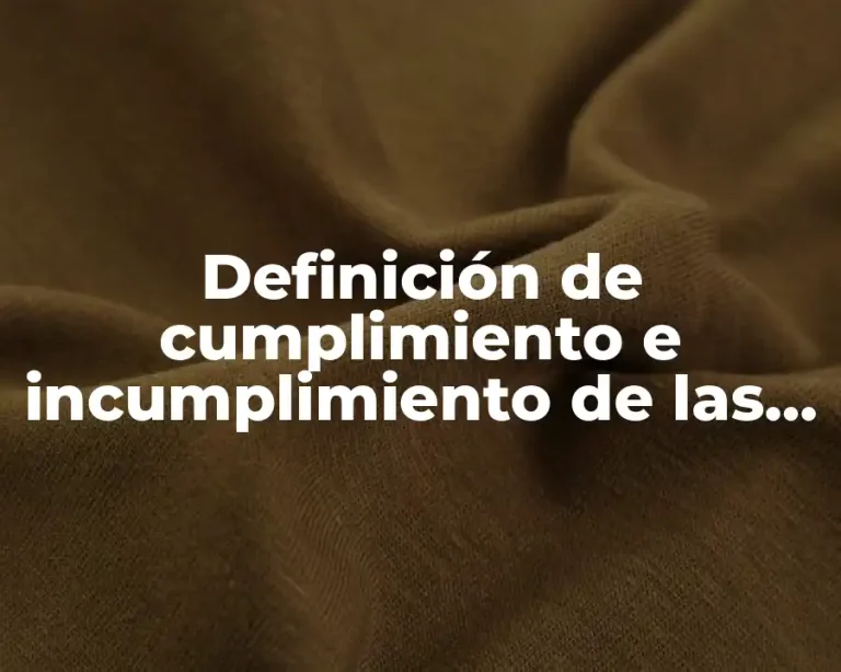 Definición de cumplimiento e incumplimiento de las obligaciones