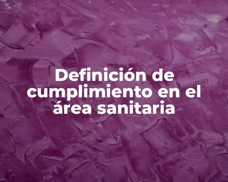 Definición de cumplimiento en el área sanitaria