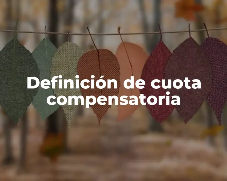 Definición de cuota compensatoria