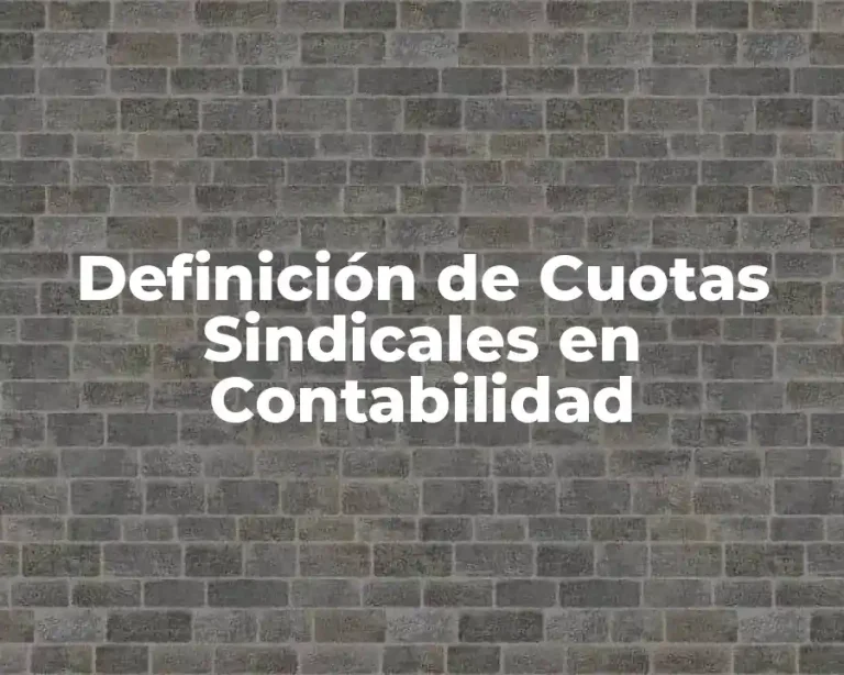 Definición de Cuotas Sindicales en Contabilidad