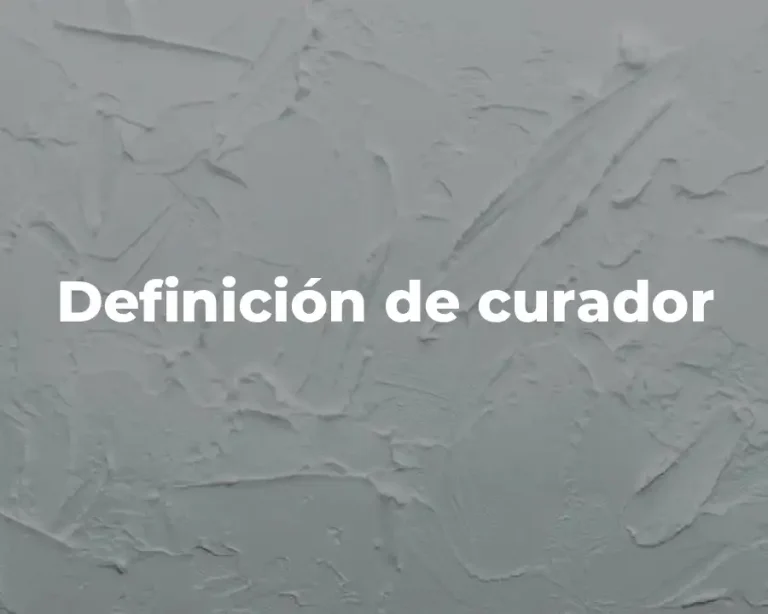 Definición de curador