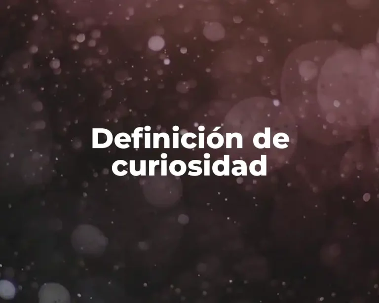 Definición de curiosidad