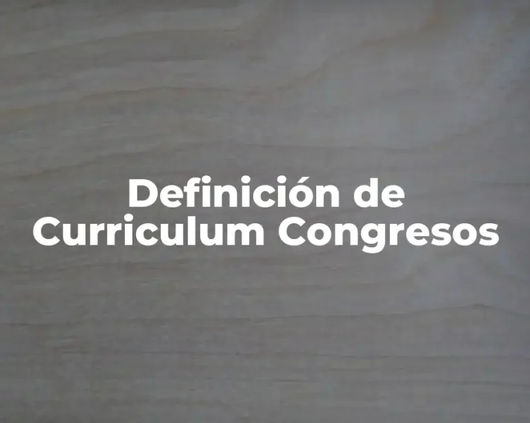 Definición de Curriculum Congresos