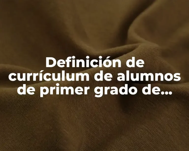 Definición de currículum de alumnos de primer grado de primaria