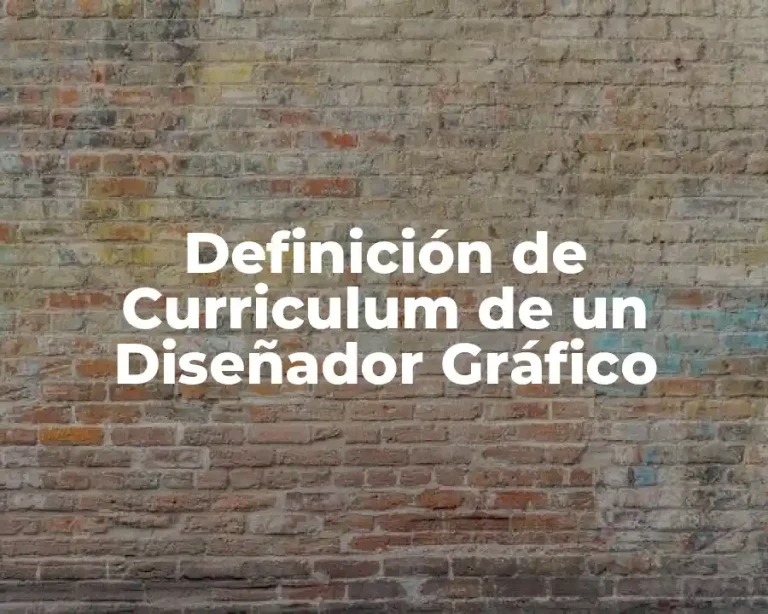 Definición de Curriculum de un Diseñador Gráfico