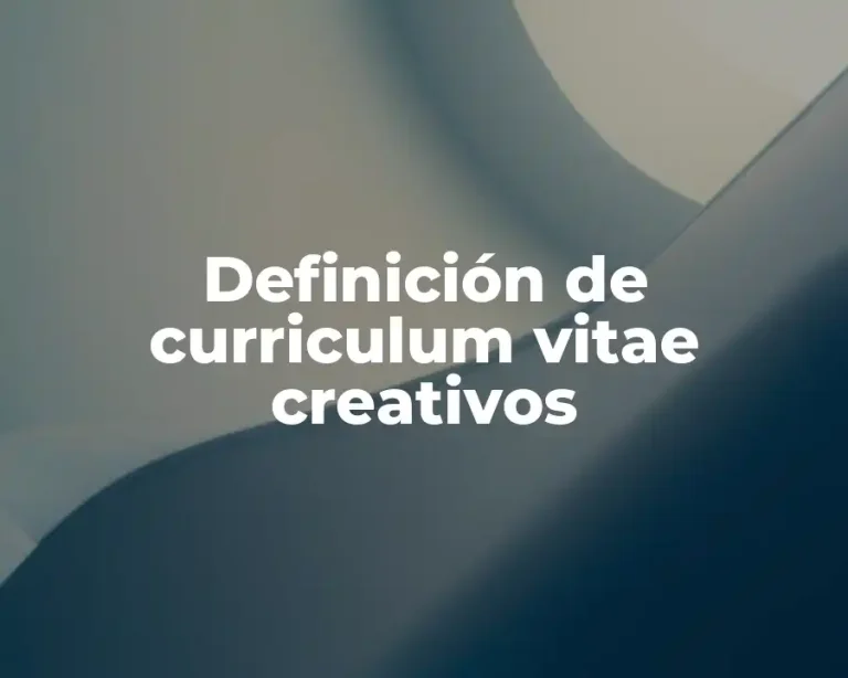 Definición de curriculum vitae creativos