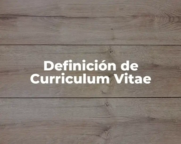 Definición de Curriculum Vitae