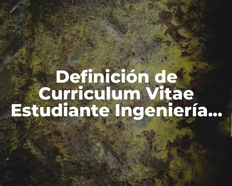 Definición de Curriculum Vitae Estudiante Ingeniería Industrial Scribd