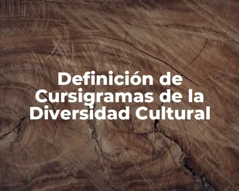 Definición de Cursigramas de la Diversidad Cultural