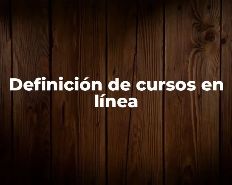 Definición de cursos en línea