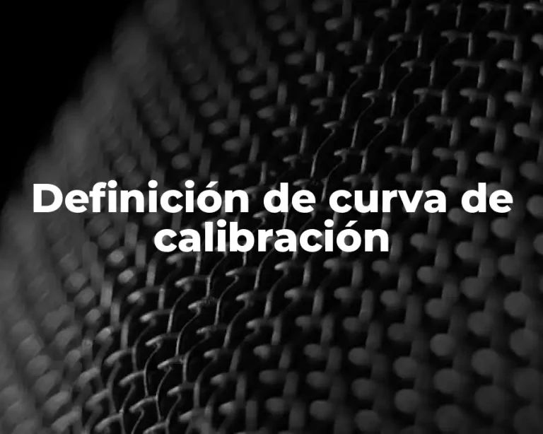 Definición de curva de calibración