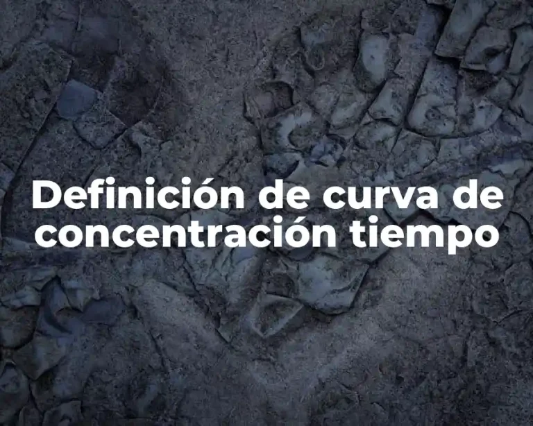 Definición de curva de concentración tiempo