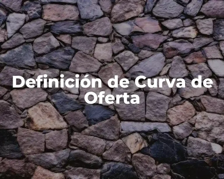 Definición de Curva de Oferta