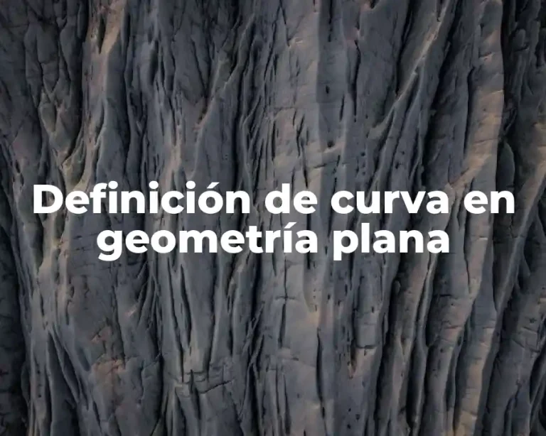 Definición de curva en geometría plana