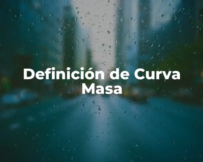 Definición de Curva Masa