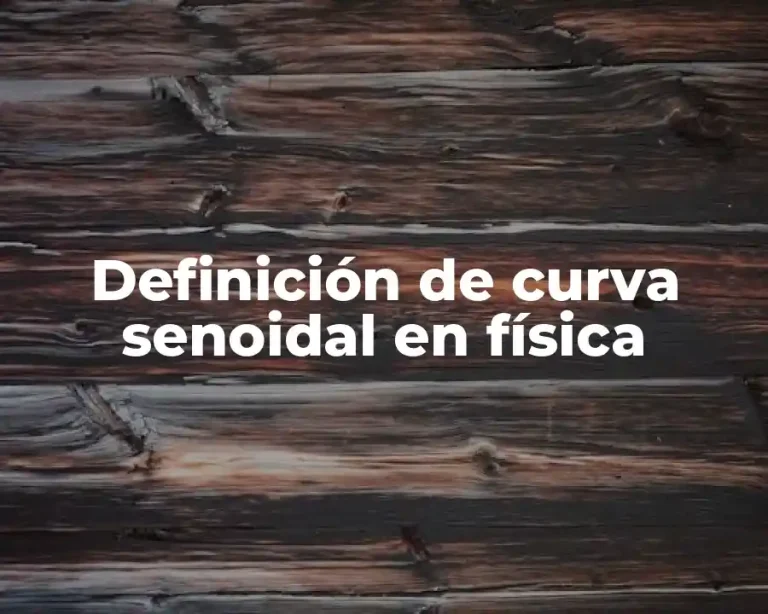 Definición de curva senoidal en física