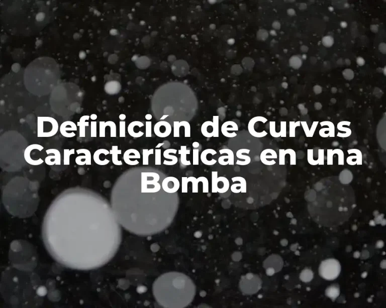 Definición de Curvas Características en una Bomba