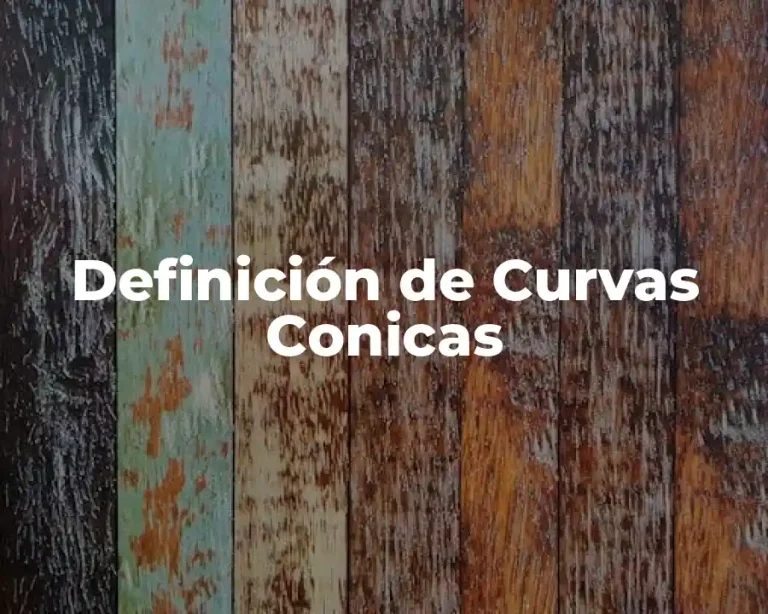 Definición de Curvas Conicas