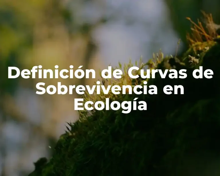 Definición de Curvas de Sobrevivencia en Ecología