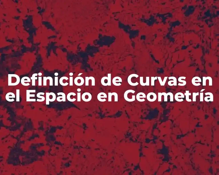 Definición de Curvas en el Espacio en Geometría