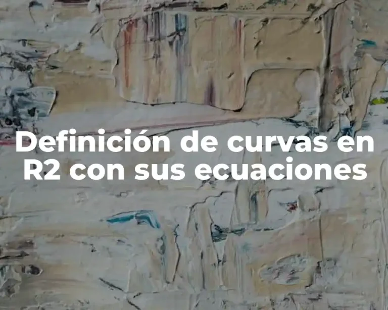 Definición de curvas en R2 con sus ecuaciones