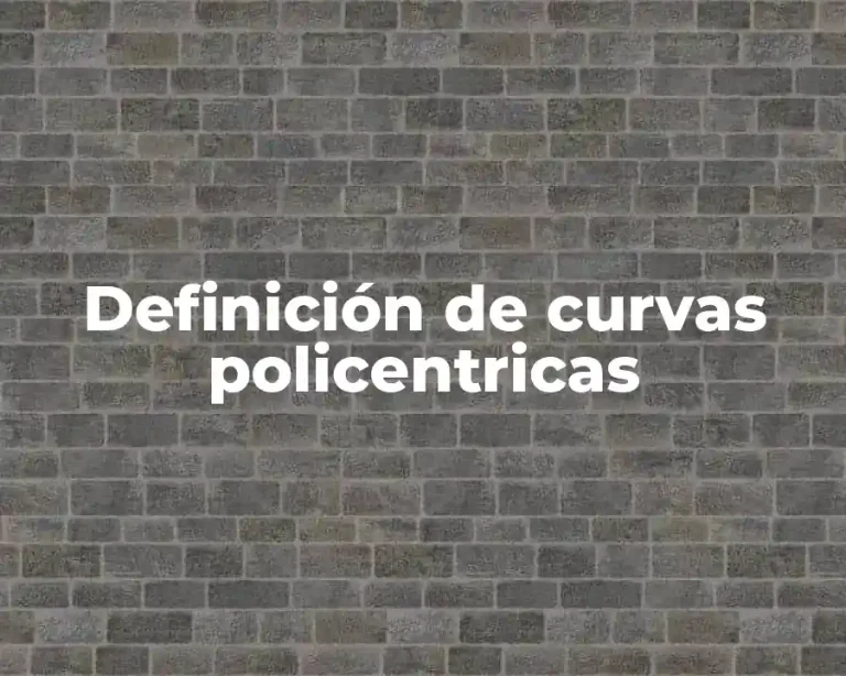 Definición de curvas policentricas