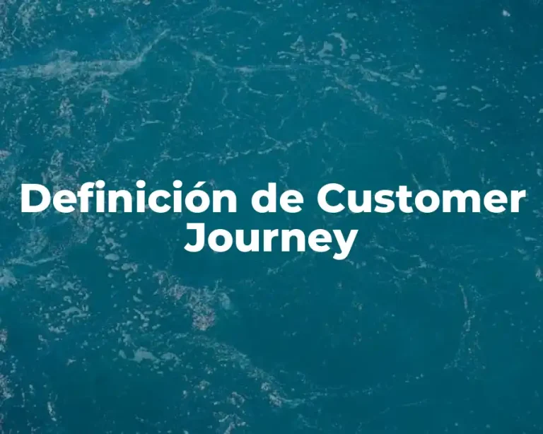 Definición de Customer Journey