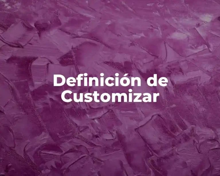 Definición de Customizar