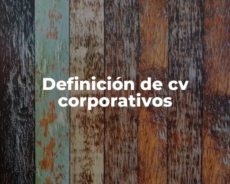 Definición de cv corporativos